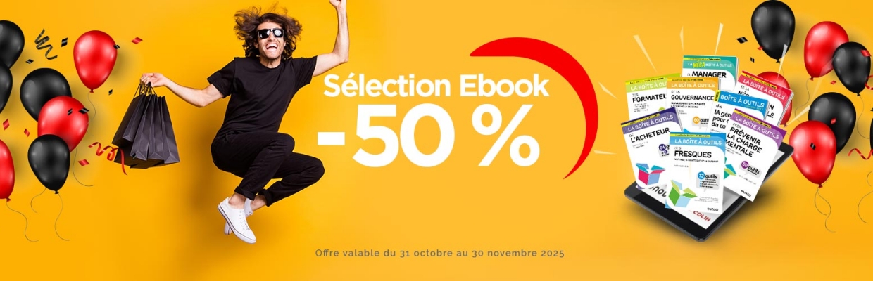 Sélection Ebook Boîte à outils -50% - Black Friday Week Sélection Ebook Boîte à outils -50% - Black Friday Week