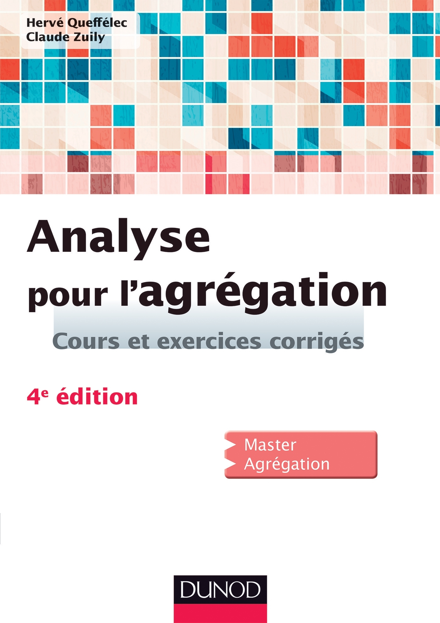 Analyse pour l'agrégation Livre Mathématiques de Hervé Queffélec Dunod Analyse pour l'agrégation Livre Mathématiques de Hervé Queffélec Dunod