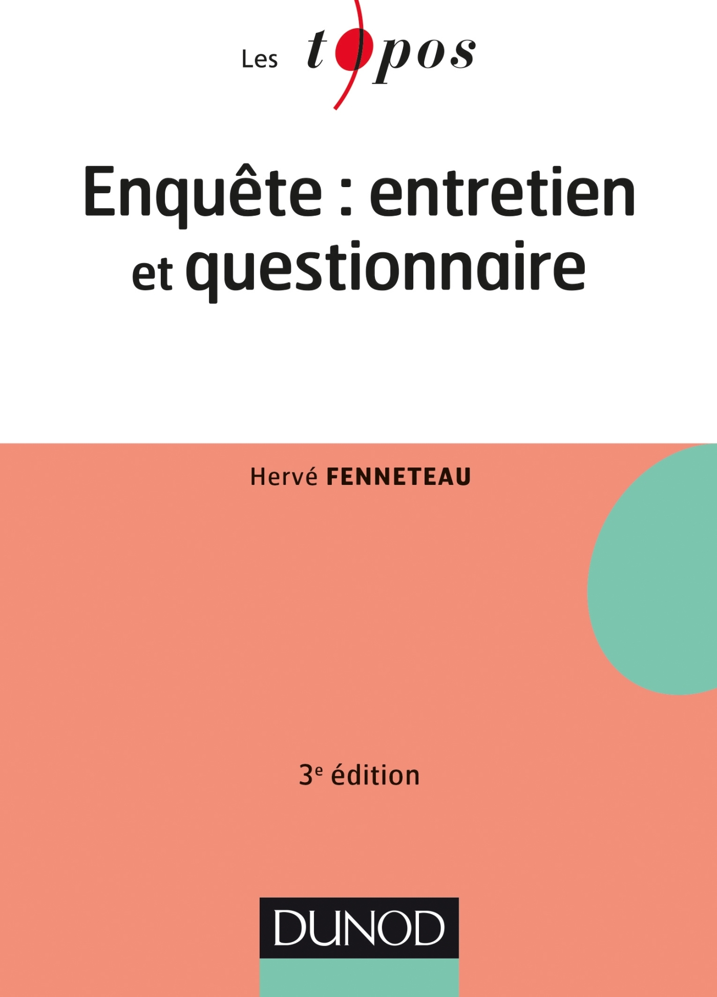Enquete Entretien Et Questionnaire Livre Et Ebook Marketing Et Publicite De Herve Fenneteau Dunod