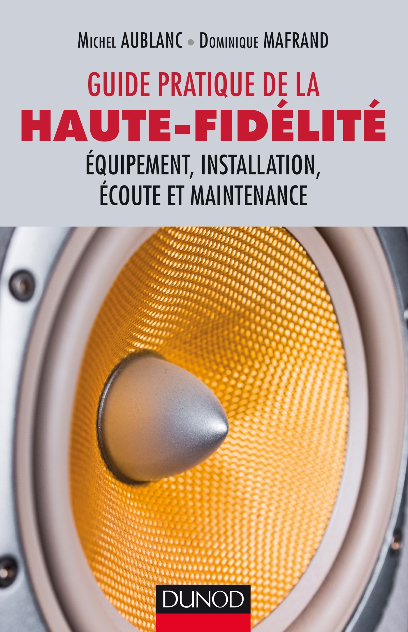 Guide pratique de la haute-fidélité ( Juin 2017 ).