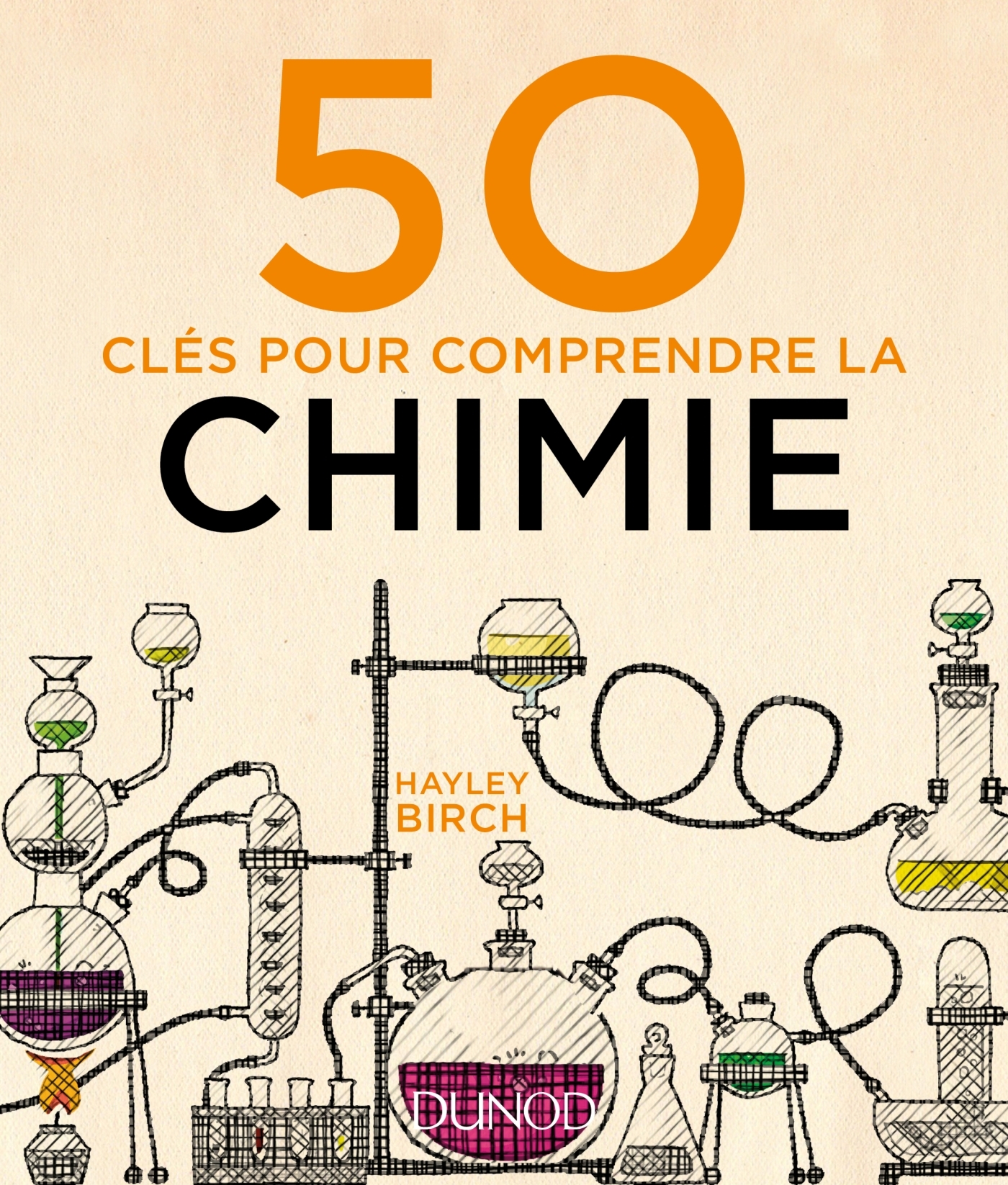50 Cles Pour Comprendre La Chimie Livre Et Ebook Chimie De Hayley Birch Dunod