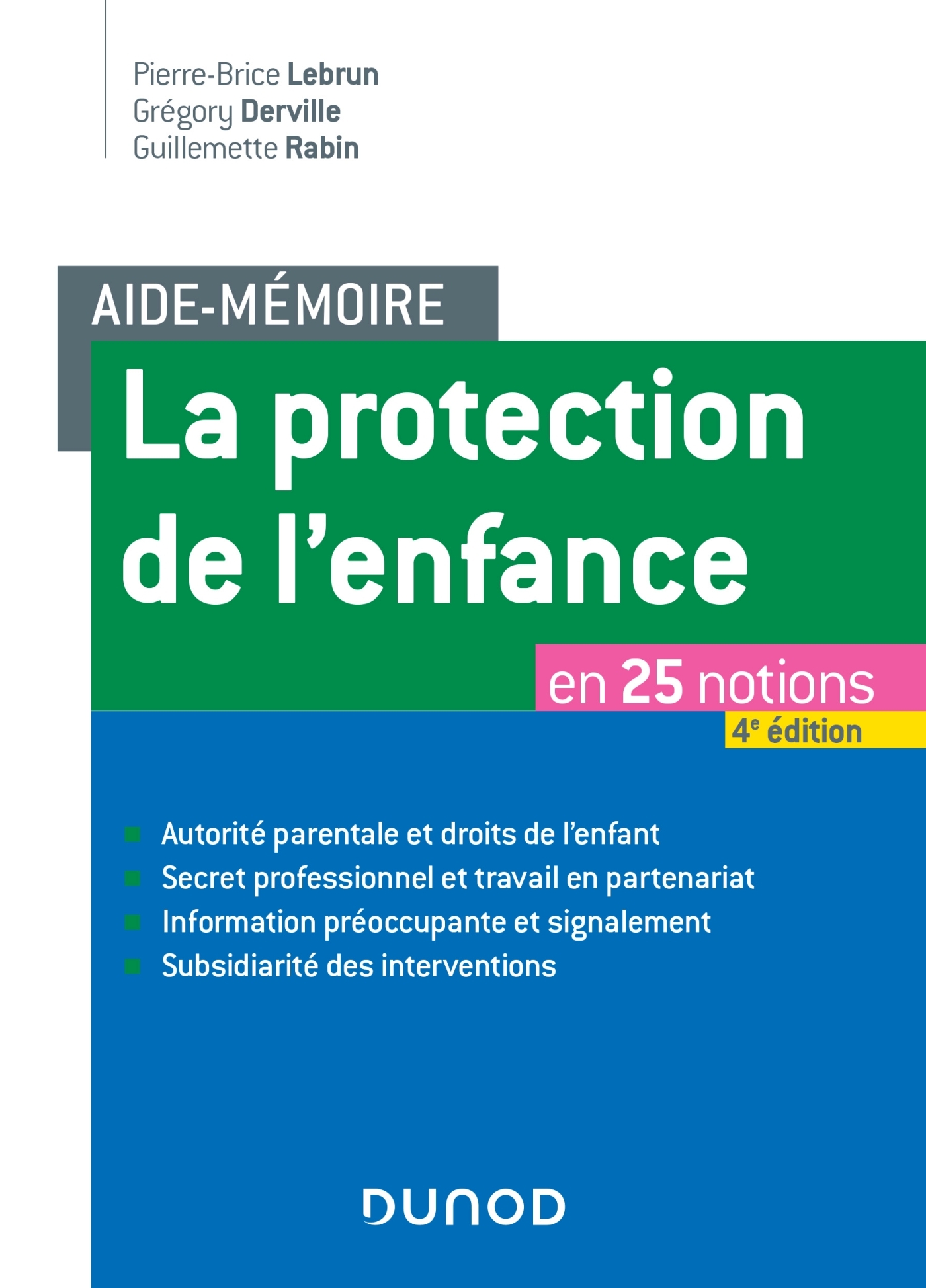 Livre Sur La Protection De L Enfance Aide-mémoire - La protection de l'enfance - en 25 notions - Livre et ebook  Travail social de Pierre-Brice Lebrun - Dunod