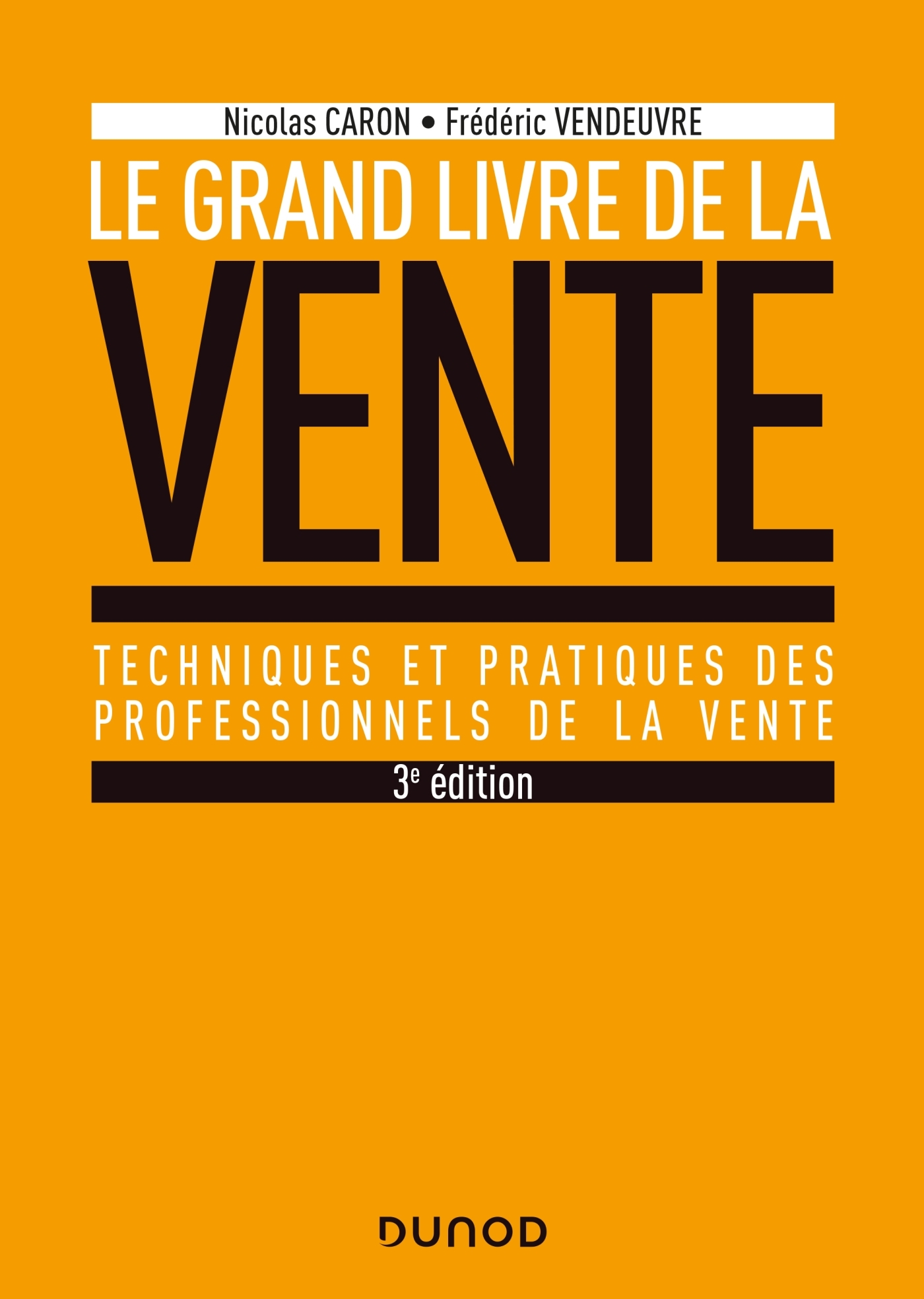 Le Grand livre de la Vente Livre Commercial Relation Client de Nicolas Caron Dunod