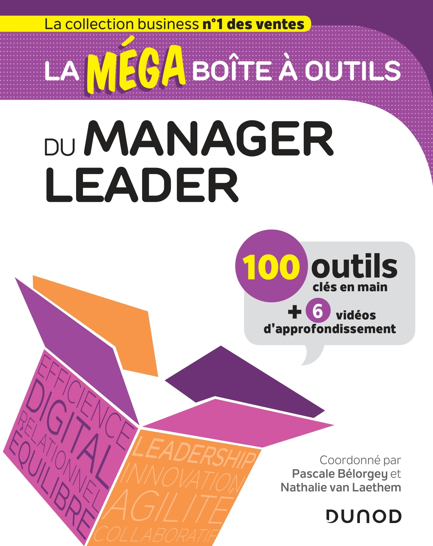 La Mega Boîte à Outils Du Manager Leader La MEGA boîte à outils du manager leader - 100 outils - Livre et ebook  Management - Leadership de Pascale Bélorgey - Dunod