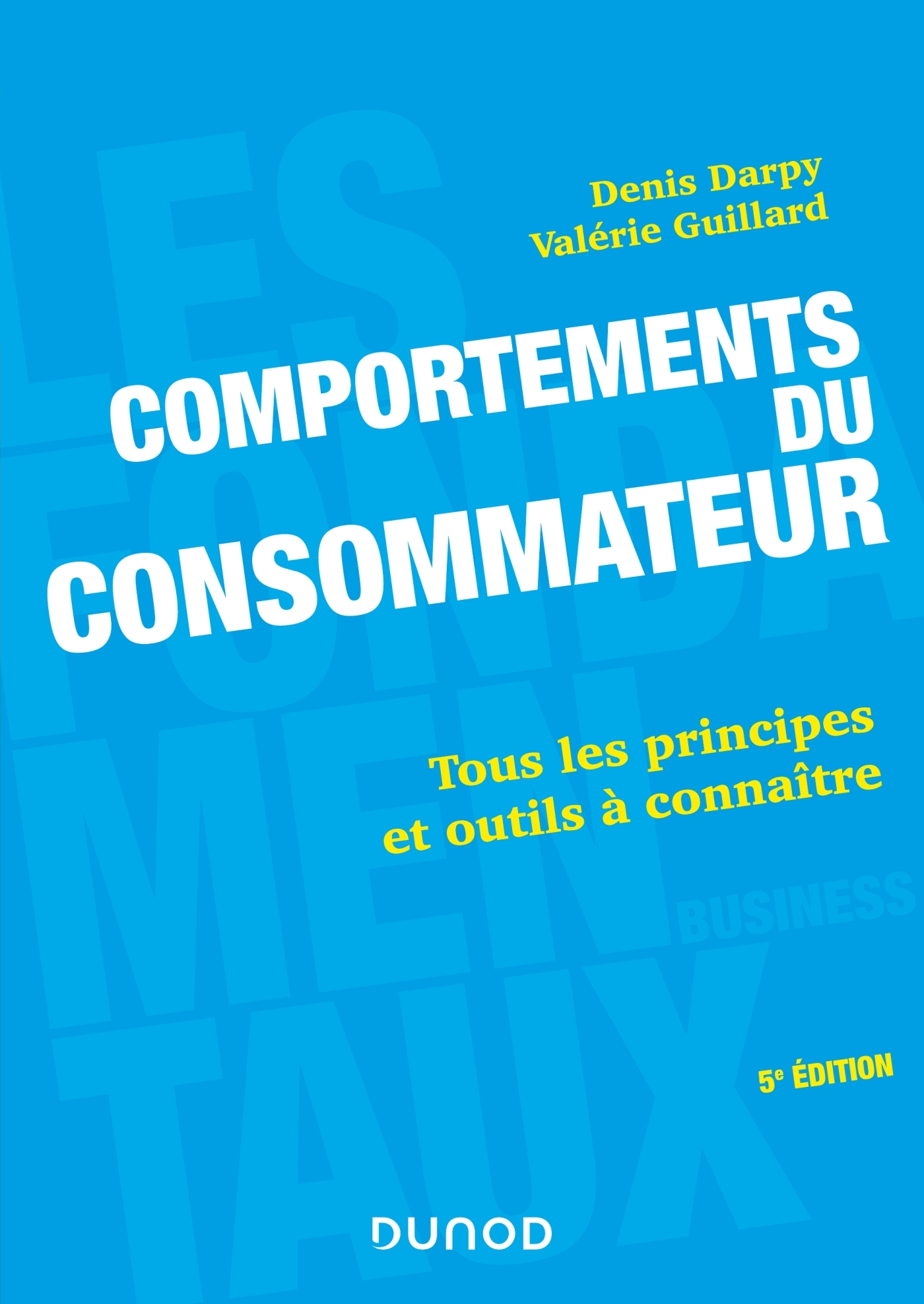 Comportements du consommateur - Tous les principes et outils à connaître - Livre et ebook 