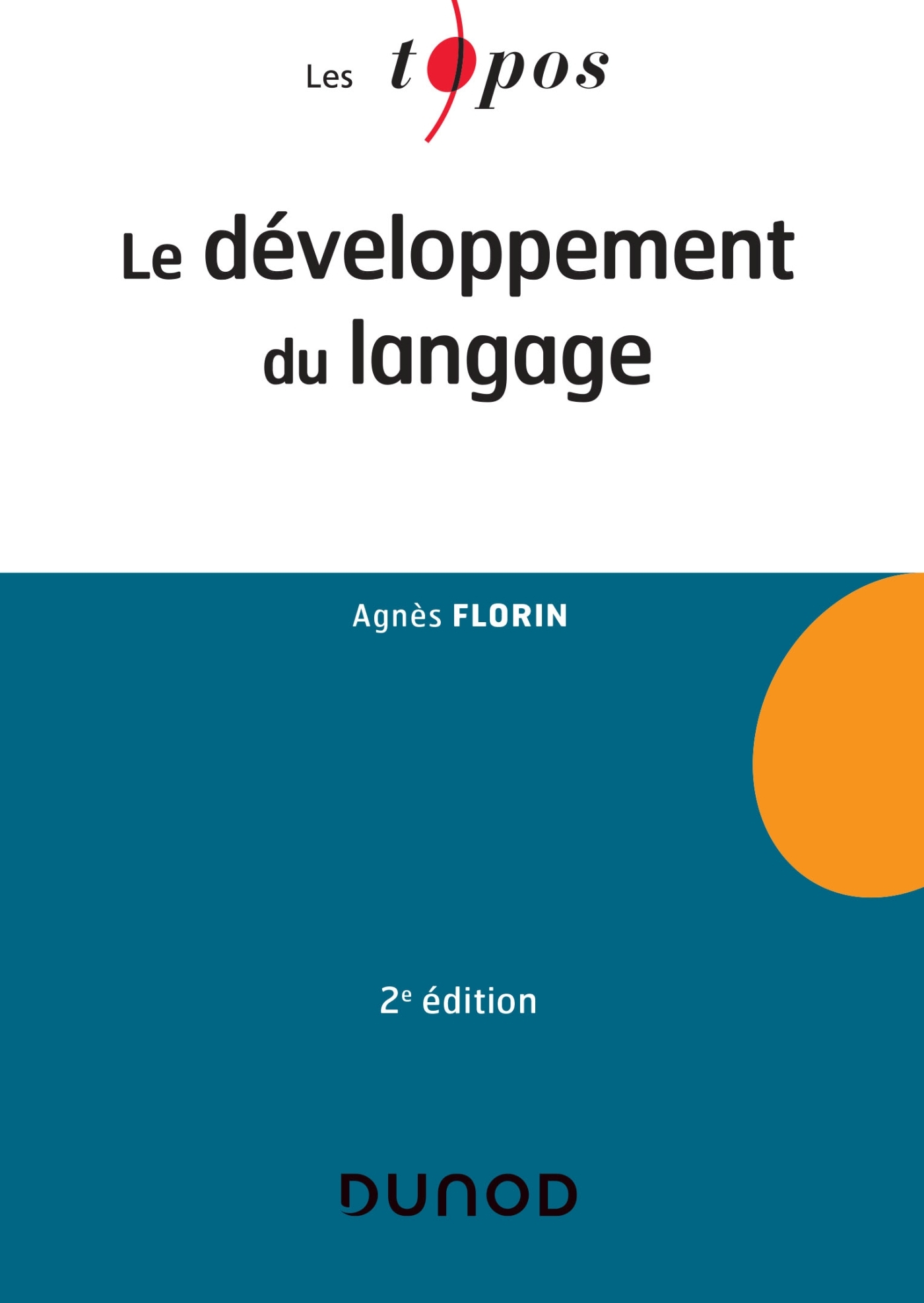 Le Developpement Du Langage Livre Et Ebook Psychologie Cognitive De Agnes Florin Dunod Le Developpement Du Langage Livre Et Ebook Psychologie Cognitive De Agnes Florin Dunod