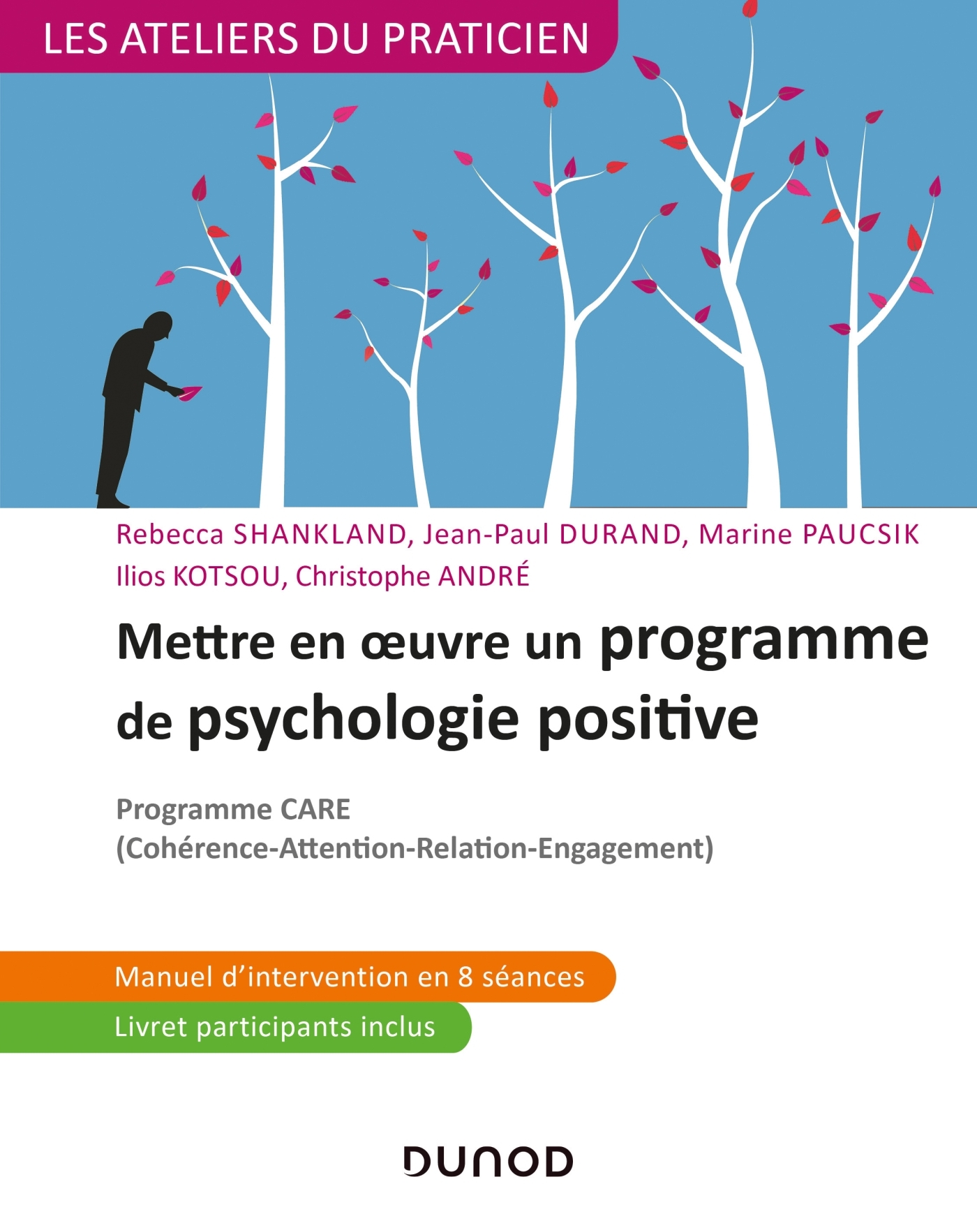 Mettre en oeuvre un programme de psychologie positive - Programme CARE ...