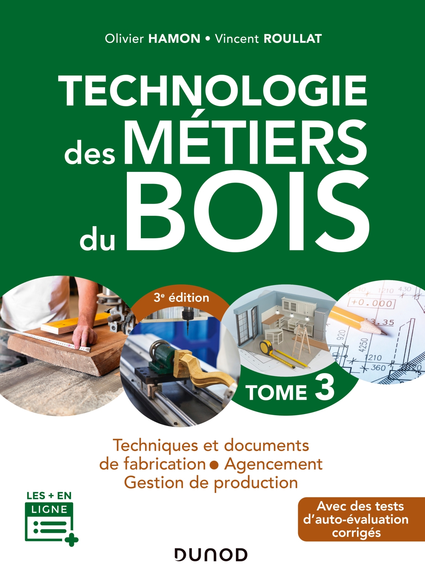 Le Grand Livre De La Menuiserie Pdf Technologie des métiers du bois - Tome 3 - Techniques et documents de  fabrication - Agencement - Livre et ebook Architecture et construction de  Olivier Hamon - Dunod