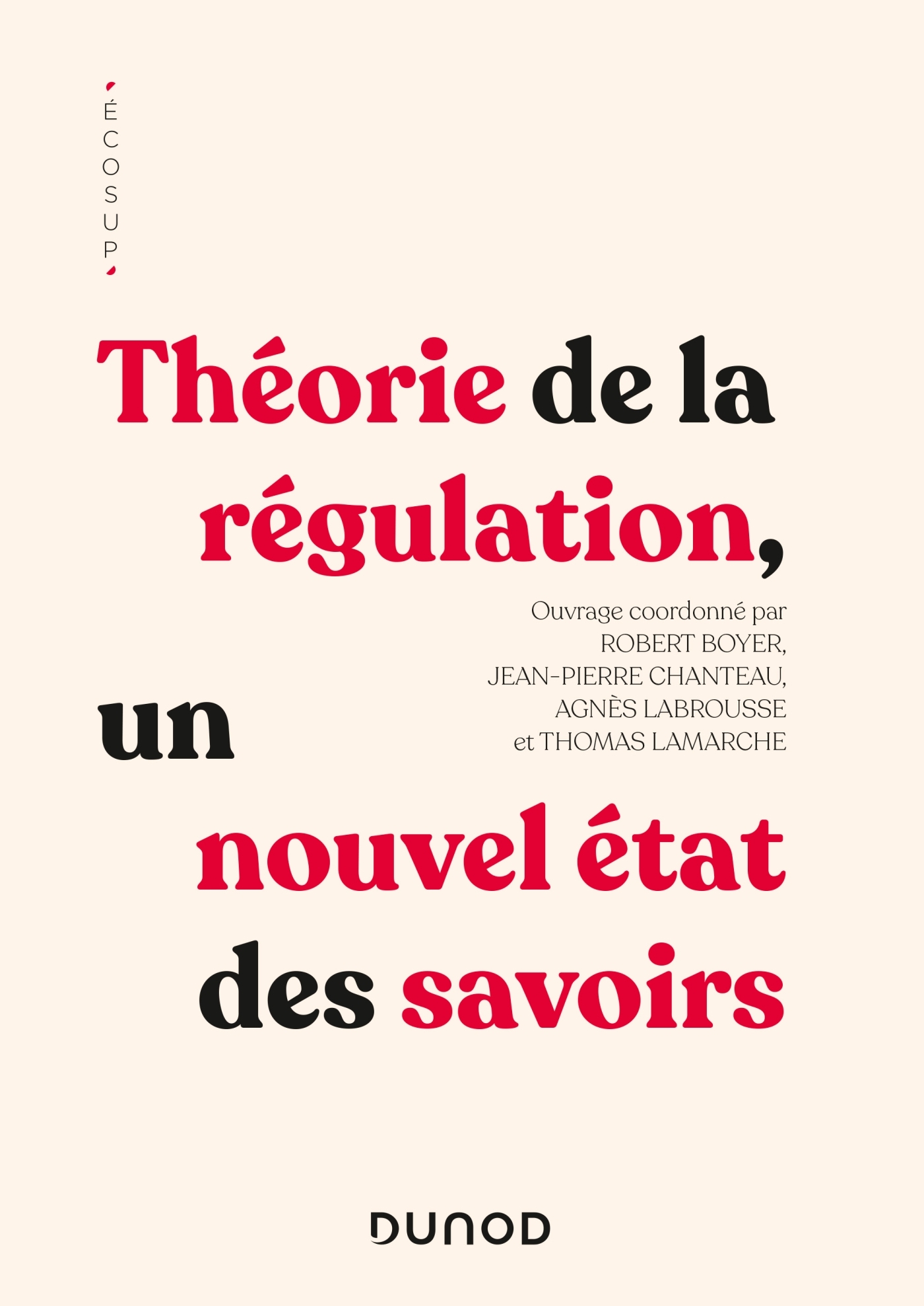 Théorie de la régulation Un nouvel état des savoirs Livre et ebook