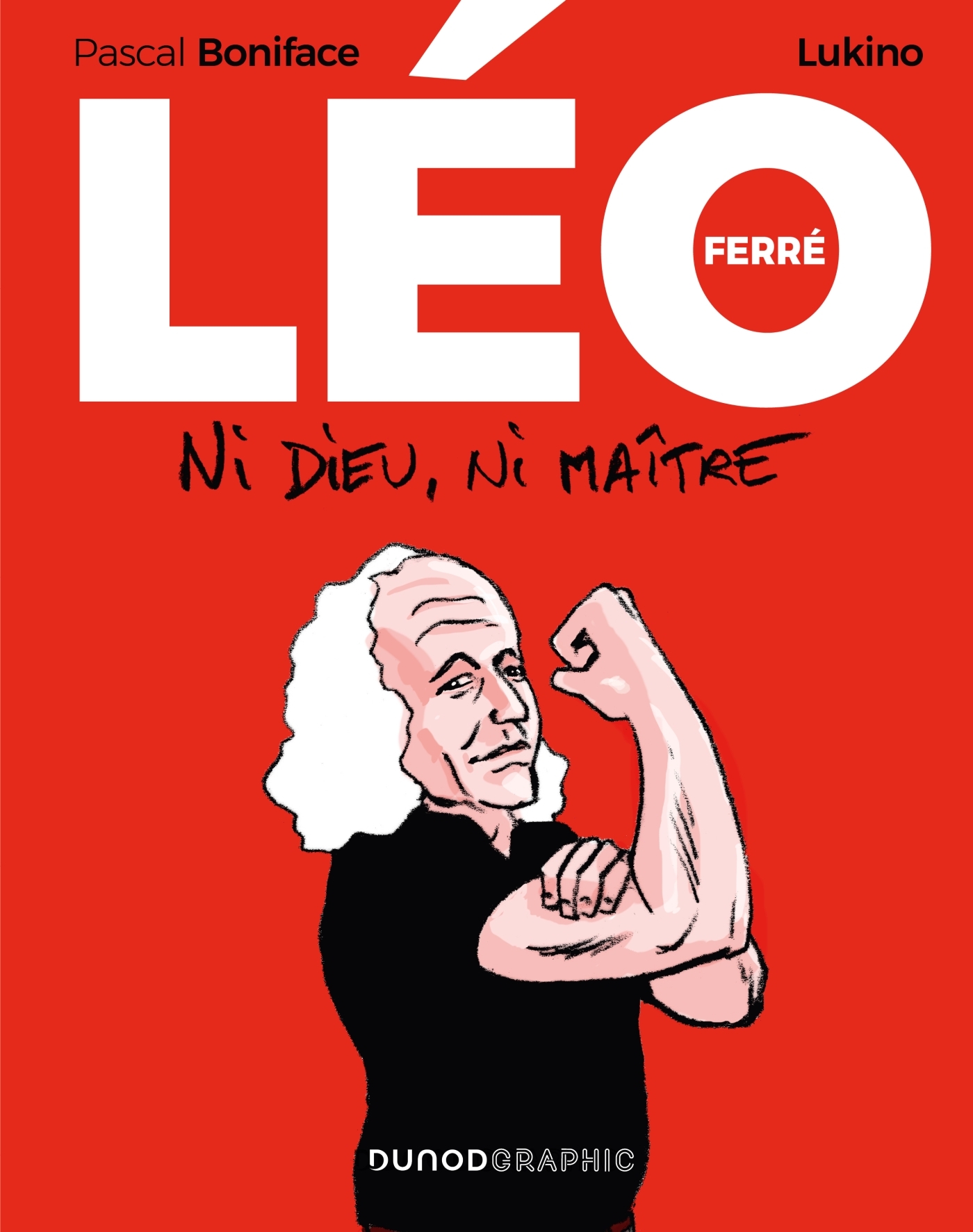 Léo Ferré - Ni Dieu, ni maître - Livre et ebook Autres arts de Pascal ...
