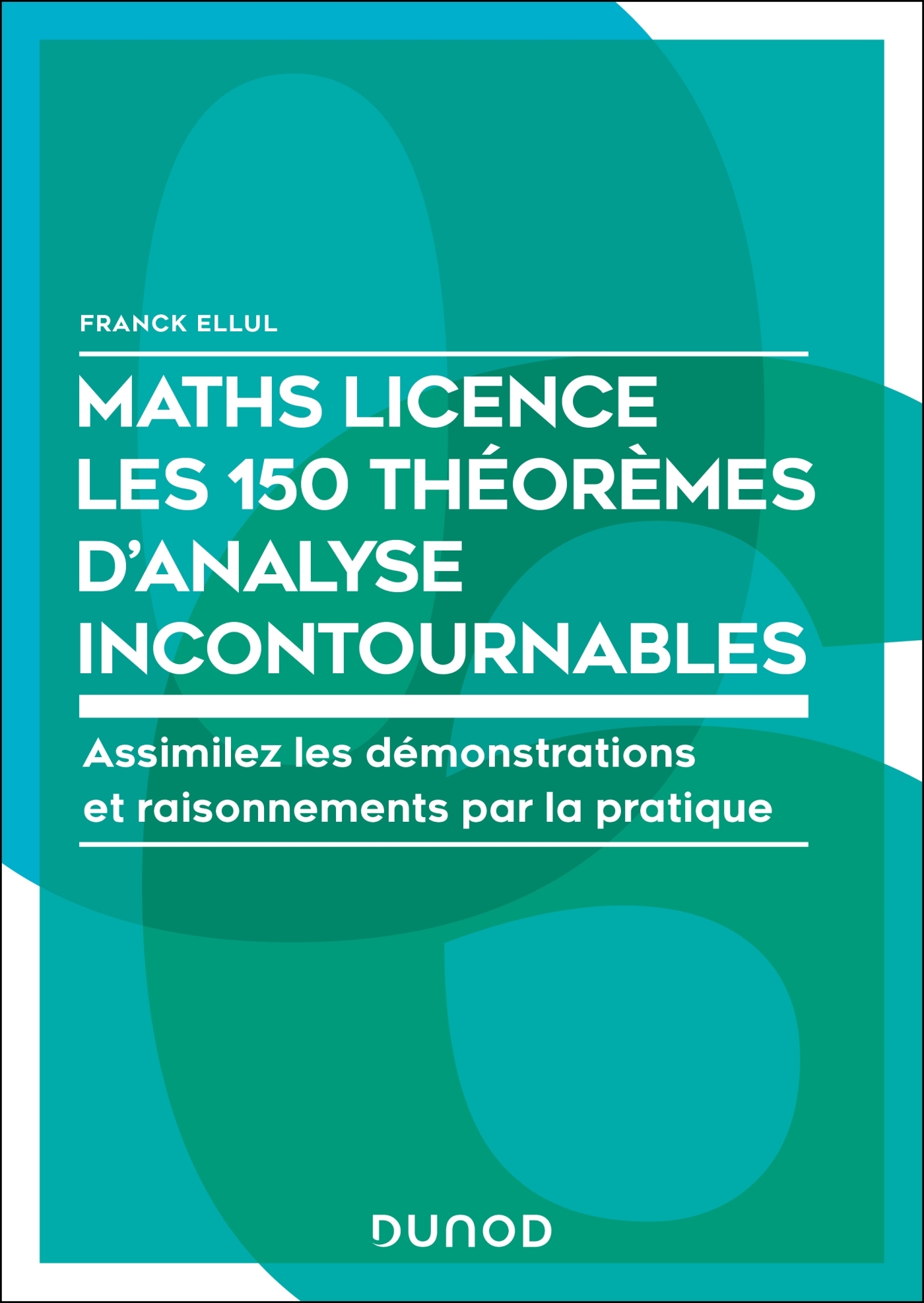 Maths Licence Les 150 théorèmes d