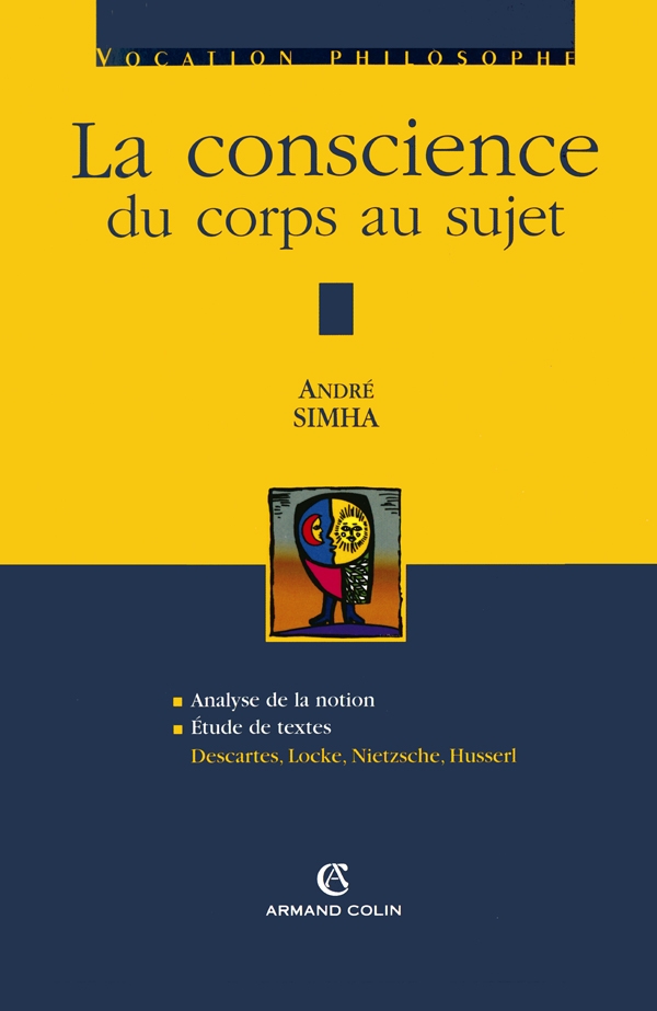 La conscience du corps au sujet Descartes, Locke, Nietzsche, Husserl