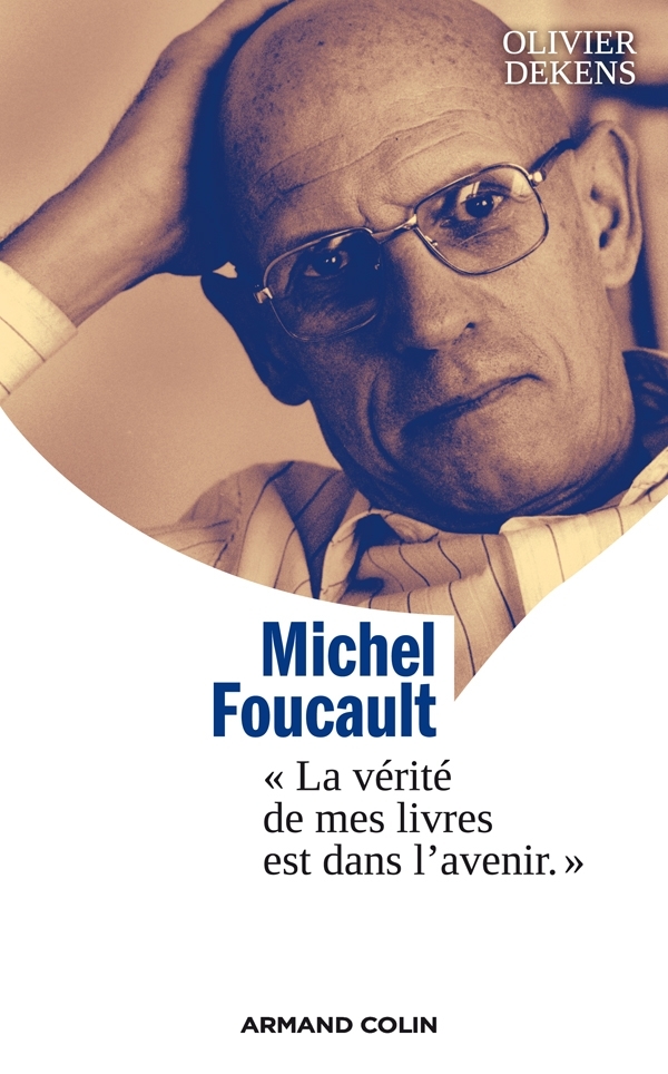 Michel Foucault Livre et ebook Philosophie de Olivier Dekens Dunod