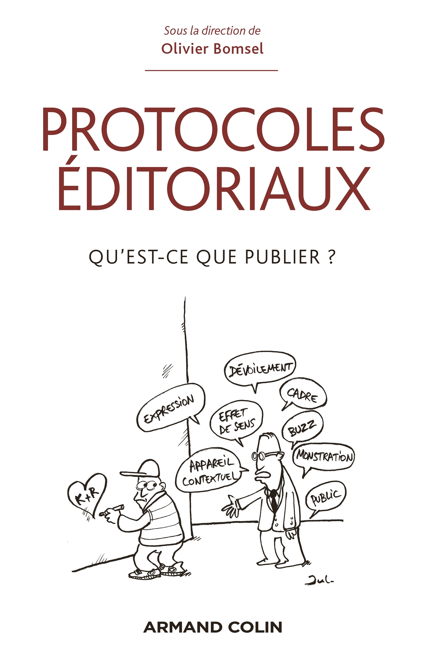 Protocoles éditoriaux - Qu'est-ce que publier ? - Livre et ebook