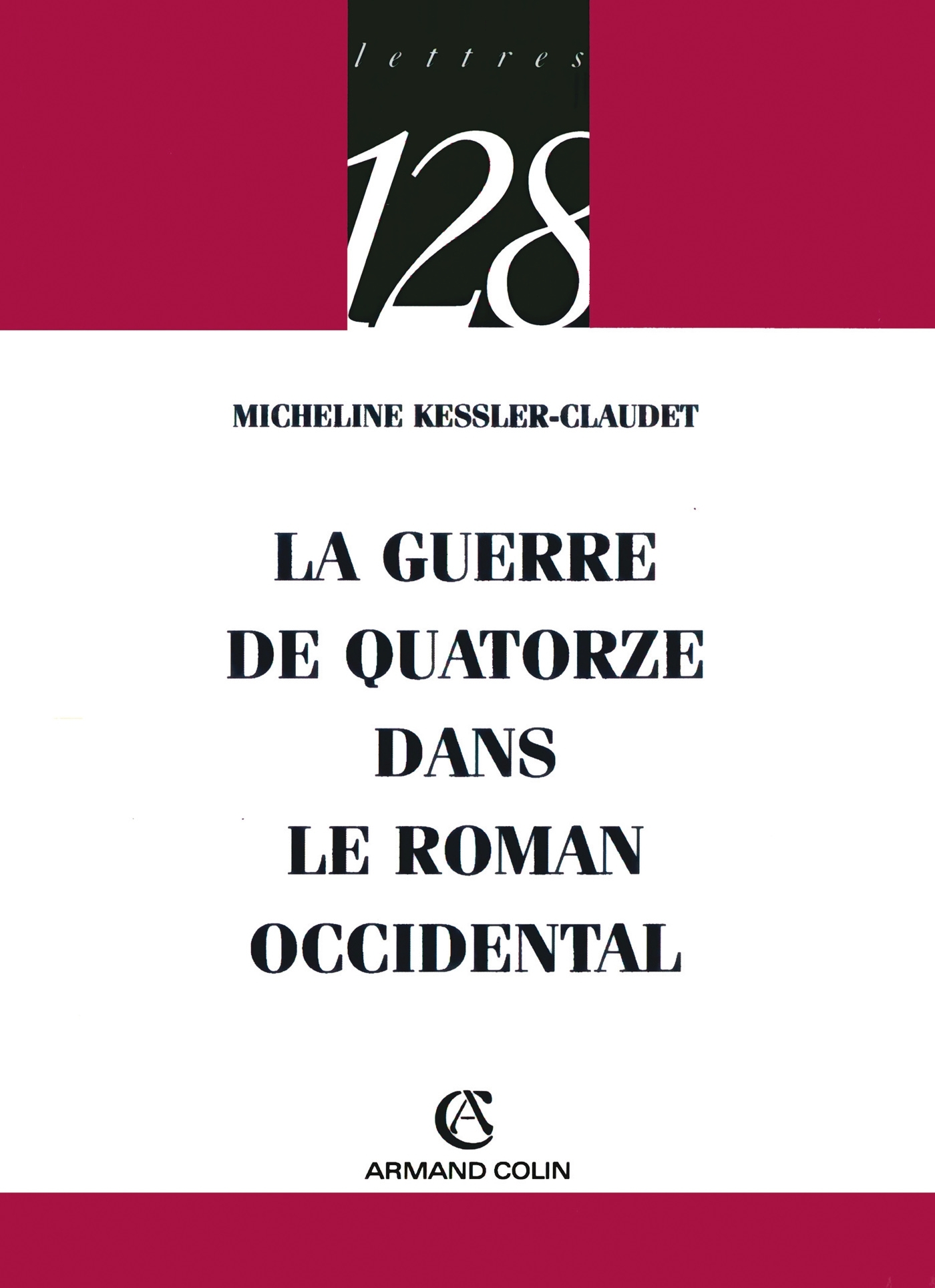 La guerre de quatorze dans le roman occidental Livre Littérature de
