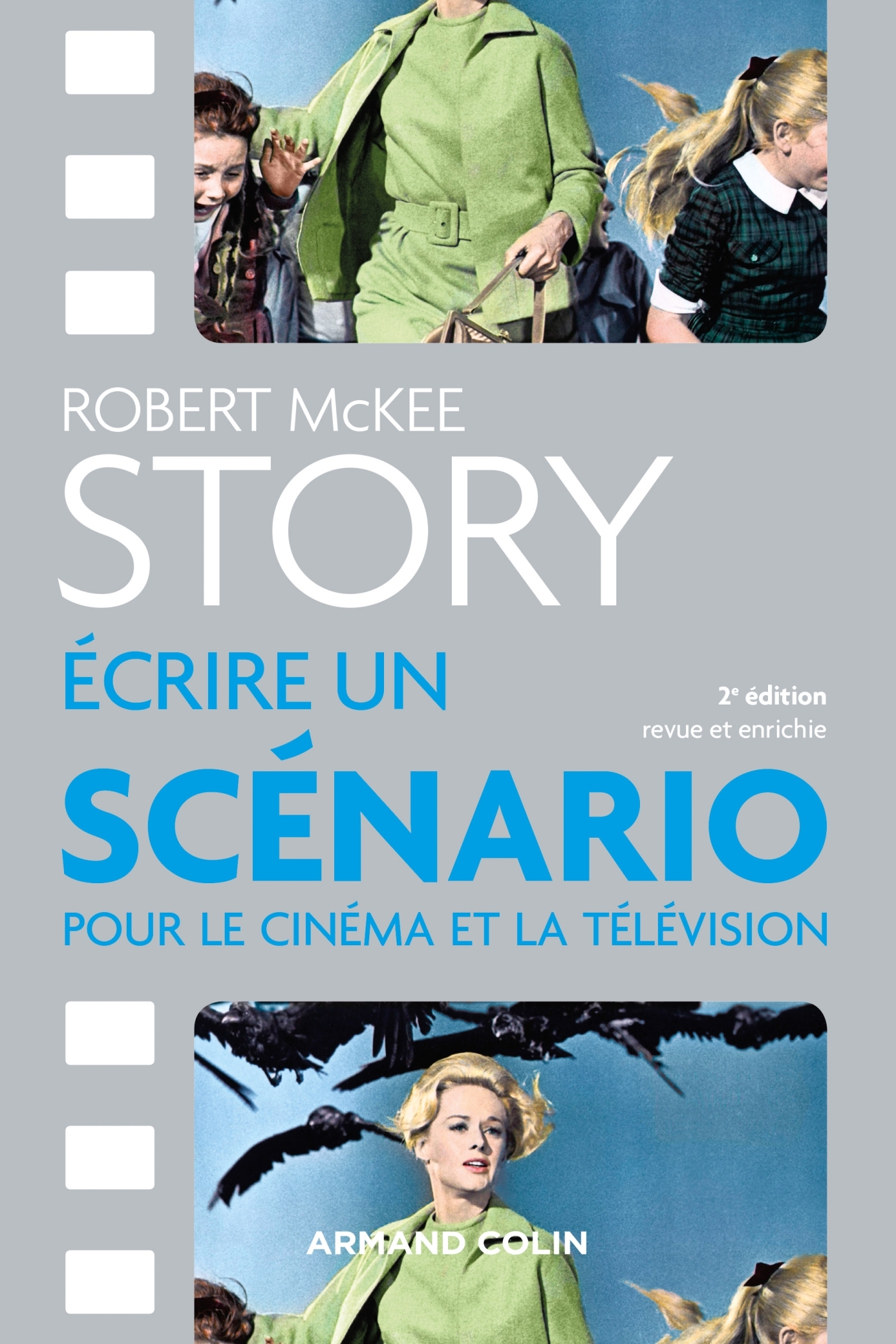 Story Écrire un scénario pour le cinéma et la télévision Livre et ebook Cinéma et