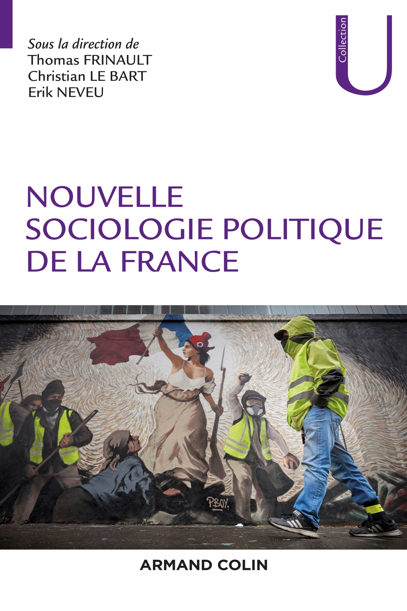Nouvelle sociologie politique de la France - Livre et ebook Science  politique de Thomas Frinault - Dunod