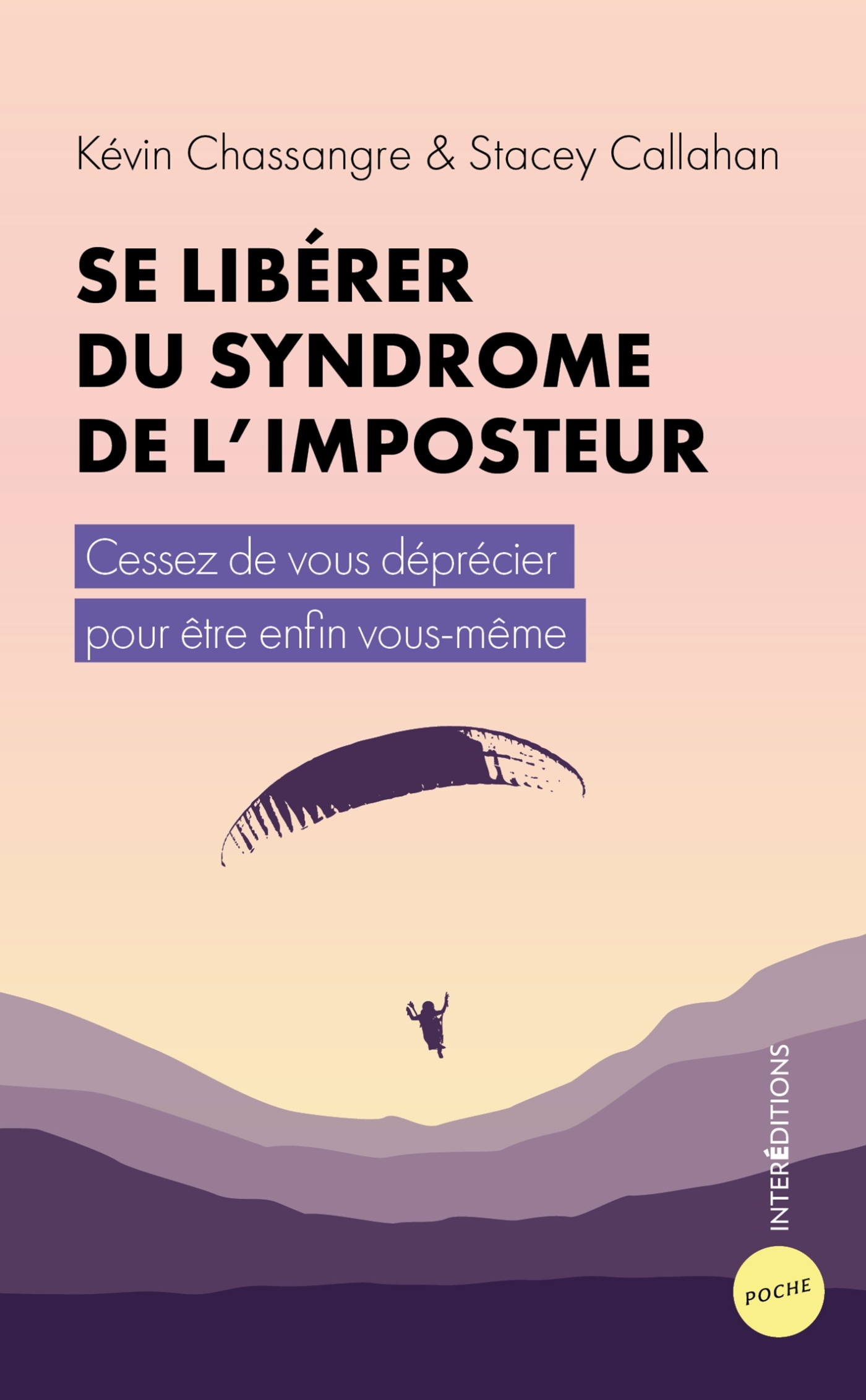 Se libérer du syndrome de l'imposteur Cessez de vous déprécier pour