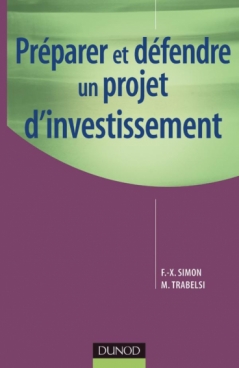 Préparer et défendre un projet d'investissement