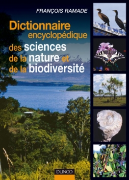 Dictionnaire encyclopédique des sciences de la nature et de la biodiversité