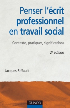 Penser l'écrit professionnel en travail social