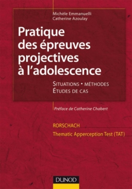 Pratique des épreuves projectives à l'adolescence