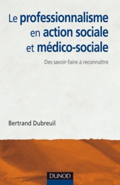 Le professionnalisme en action sociale et médico-sociale
