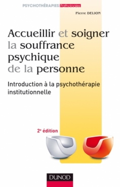 Accueillir et soigner la souffrance psychique de la personne