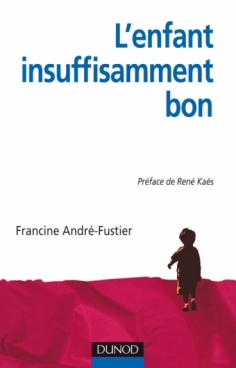 L'Enfant « insuffisamment bon »