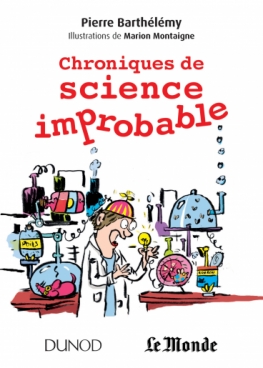 Chroniques de science improbable