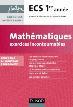 Mathématiques Exercices incontournables ECS 1re année