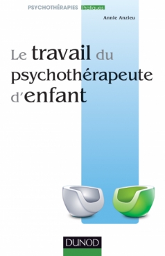 Le travail du psychothérapeute d'enfant