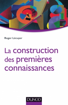 La construction des premières connaissances