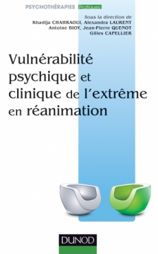 Vulnérabilité psychique et clinique de l'extrème en réanimation