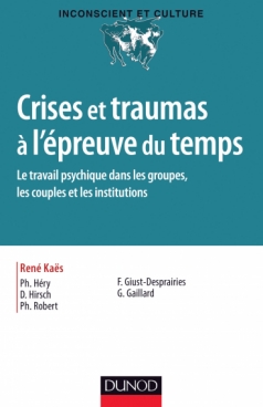 Crises et traumas à l'épreuve du temps