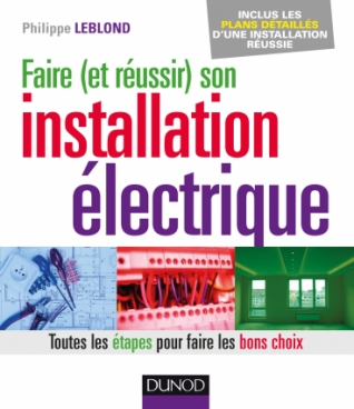 Faire (et réussir) son installation électrique