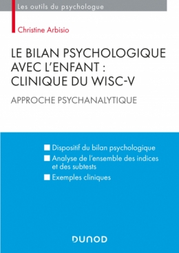 Le bilan psychologique avec l'enfant : Clinique du WISC-V