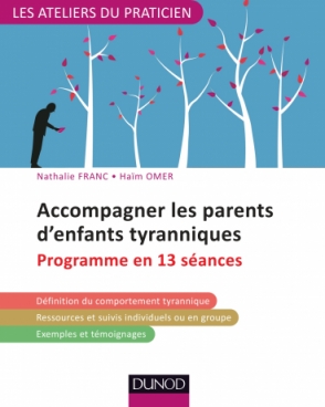 Accompagner les parents d'enfants tyranniques