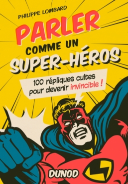 Parler comme un super-héros