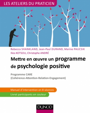 Mettre en oeuvre un programme de psychologie positive