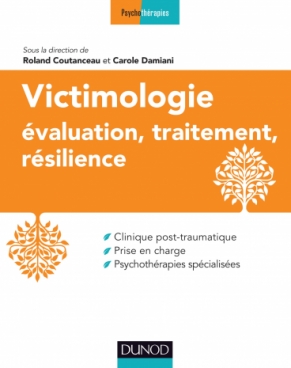 Victimologie - Evaluation, traitement, résilience