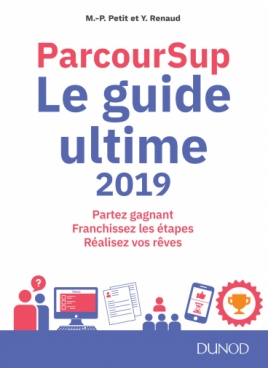 Parcoursup Le Guide ultime 2019