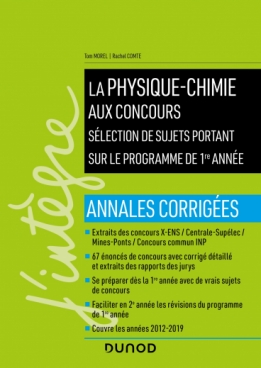 La physique-chimie aux concours - Programme 1re année - Annales corrigées