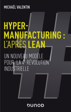 Hyper-manufacturing : l'après lean