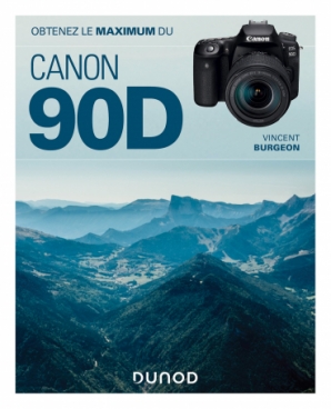 Obtenez le maximum du Canon EOS 90D