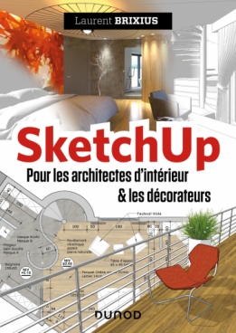 SketchUp - Pour les architectes d'intérieur et les décorateurs