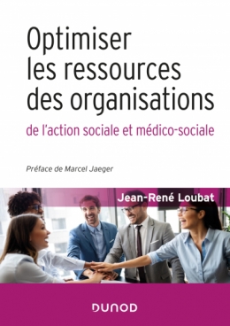 Optimiser les ressources des organisations de l'action sociale et médico-sociale