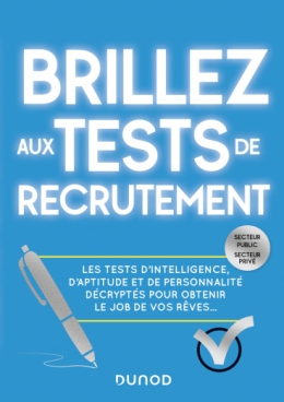 Brillez aux tests de recrutement - Secteur public et Secteur privé