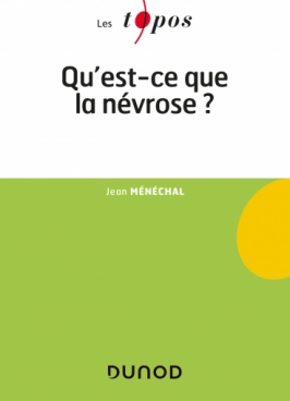 Qu'est-ce que la névrose ?