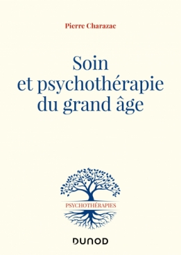 Soin et psychothérapie du grand âge